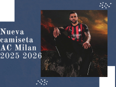 Nueva camiseta AC Milan 2025-2026